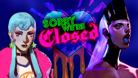 Sorry We're Closed