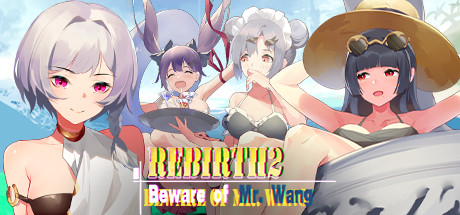 Rebirth2: Beware of Mr.Wang